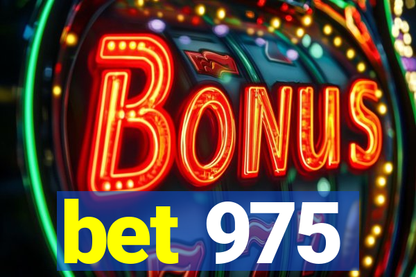 bet 975